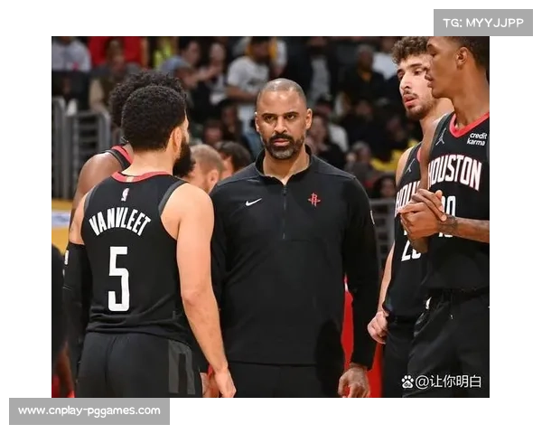 乌度卡赞芬尼史密斯经验防守沟通，火箭提升